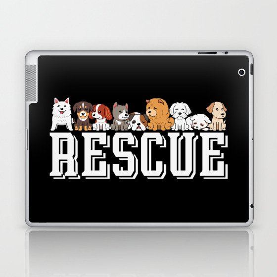 Rescue Dogs Adopt Dog Don’t Shop Laptop & iPad Skin