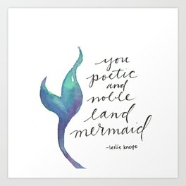 you poetic and noble land mermaid Art Print