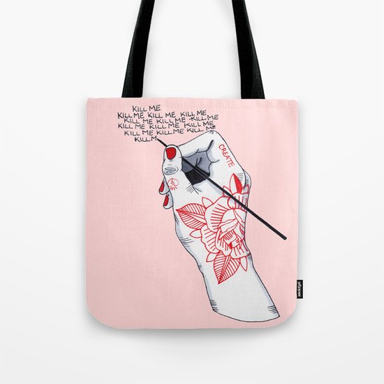 Kill Me Tote Bag