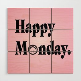 Happy Monday Upside down Smiley Face Pink Wood Wall Art
