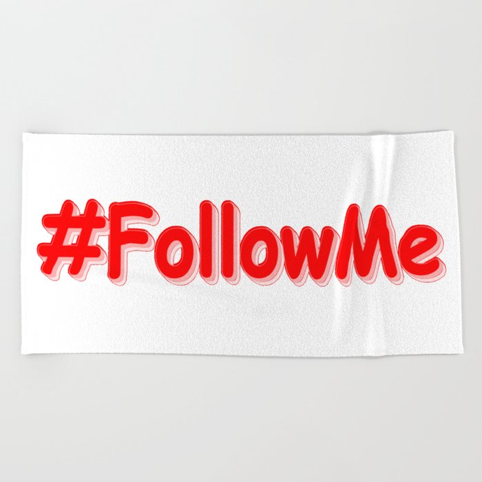 "#FollowMe" Cute Design. Buy Now Beach Towel
