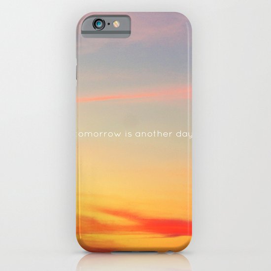 Tomorrow is another day iPhone & iPod Case