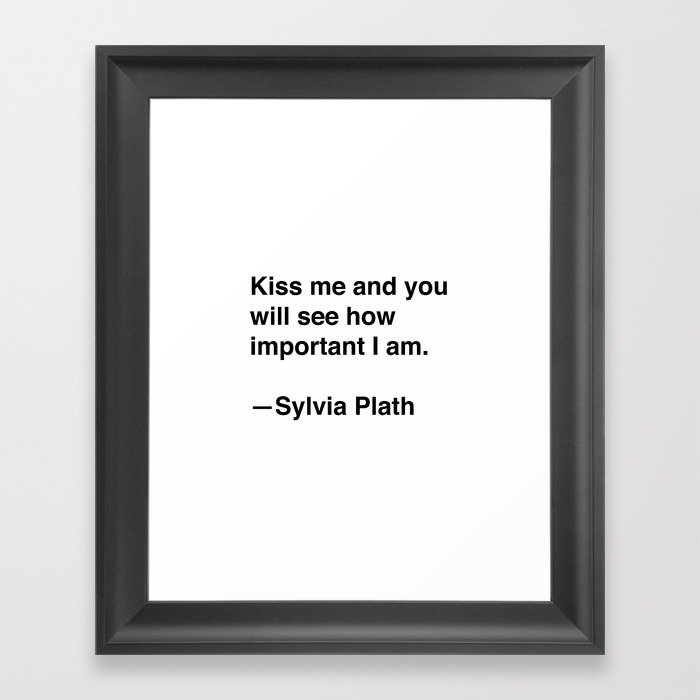 Sylvia Plath on Kissing Framed Art Print