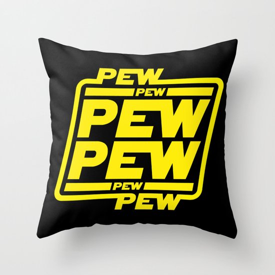 Pew Pew Pew Throw Pillow