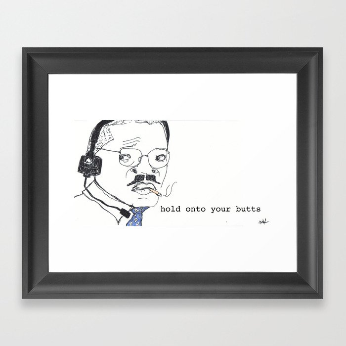 hold onto your butts Framed Art Print