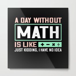 5 Out Of 4 People strugle with Math Metal Print | Mathematician, Problems, Mathteacher, Mathematical, Graphicdesign, Giftidea, Numbers, Wrong, Mathematics, Math 
