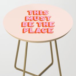 This Must Be The Place: The Peach Edition Side Table