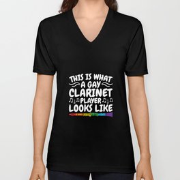 This Is What a Gay Clarinet Player Looks Like V Neck T Shirt