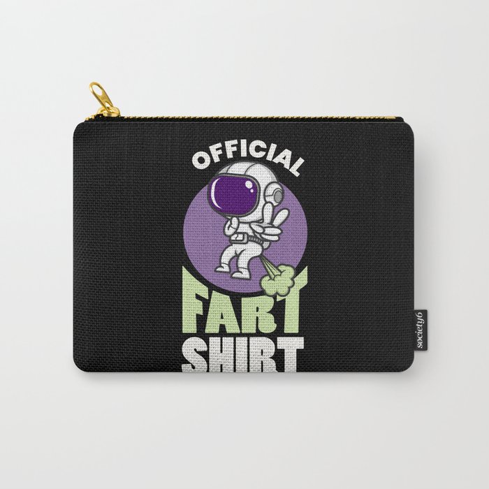 Official Fart Shirt Astronaut Fart Carry-All Pouch