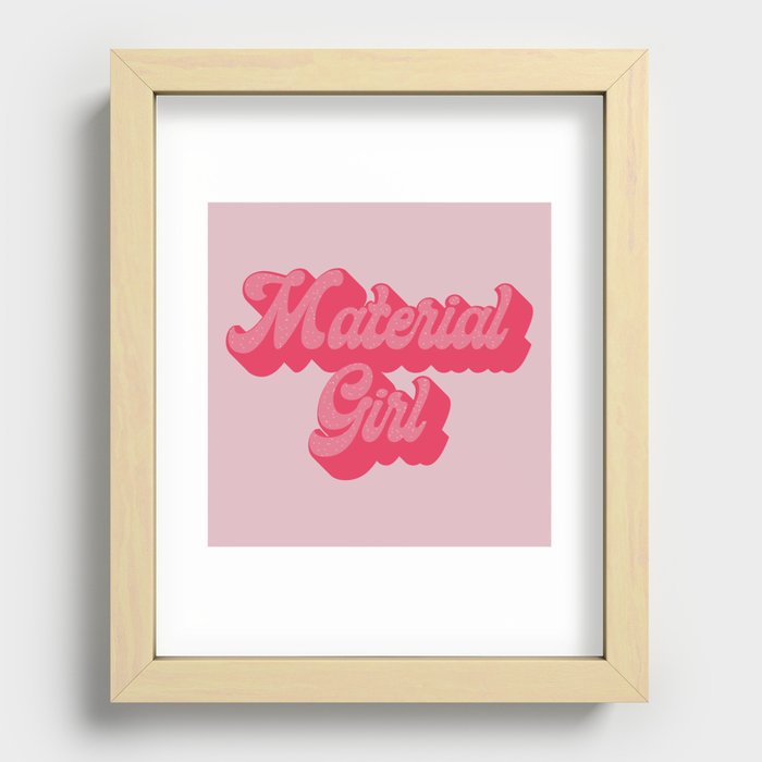 Material Girl Pink Recessed Framed Print