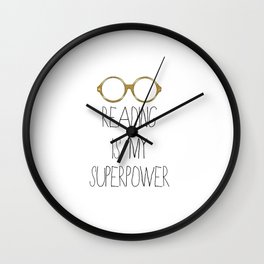 Reading is my superpower Wall Clock