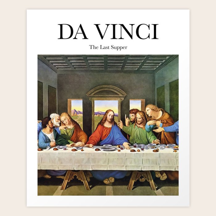 Da Vinci - The Last Supper Art Print by Artily | Society6