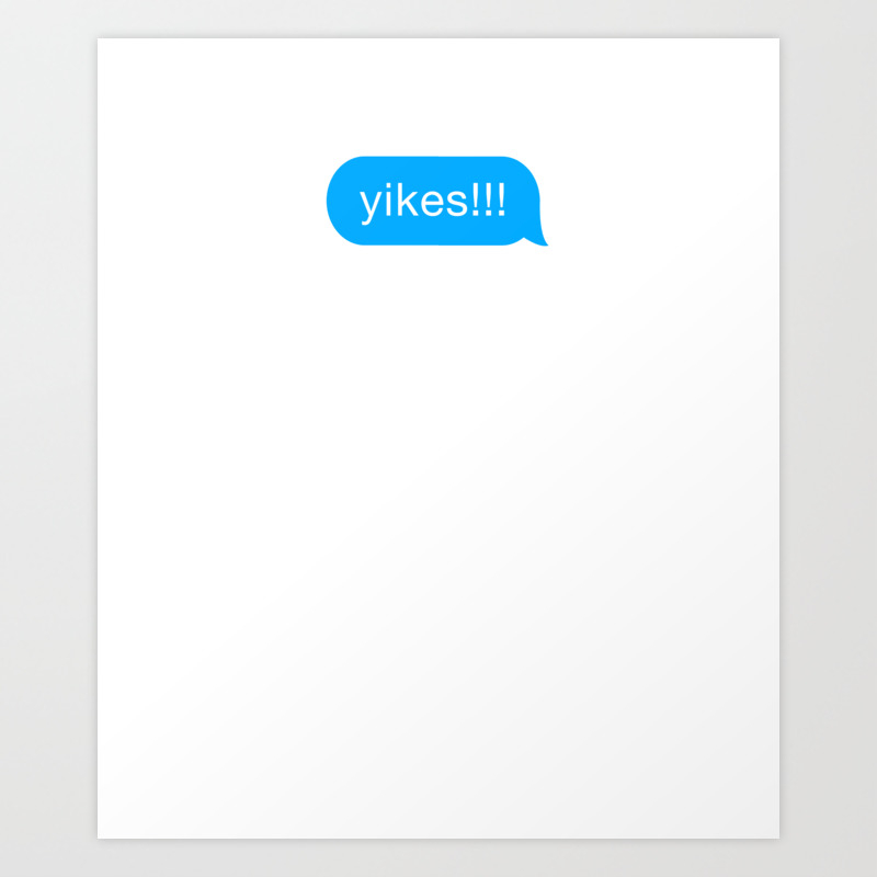 Yikes Slang Funny Meme In Chat Bubble Message Cloud Art