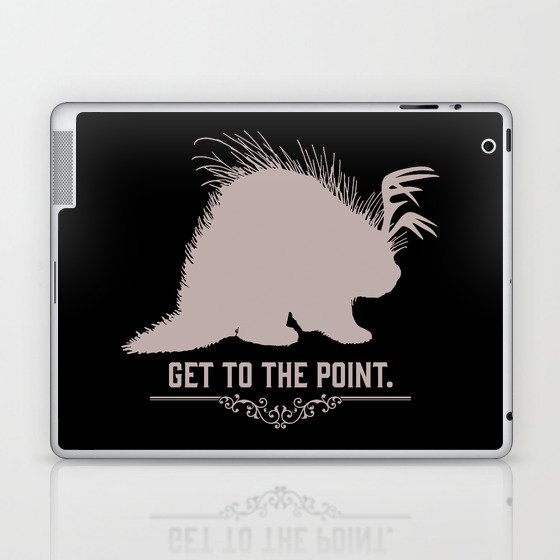 Get to the Point - Porculope Silhouette Laptop & iPad Skin