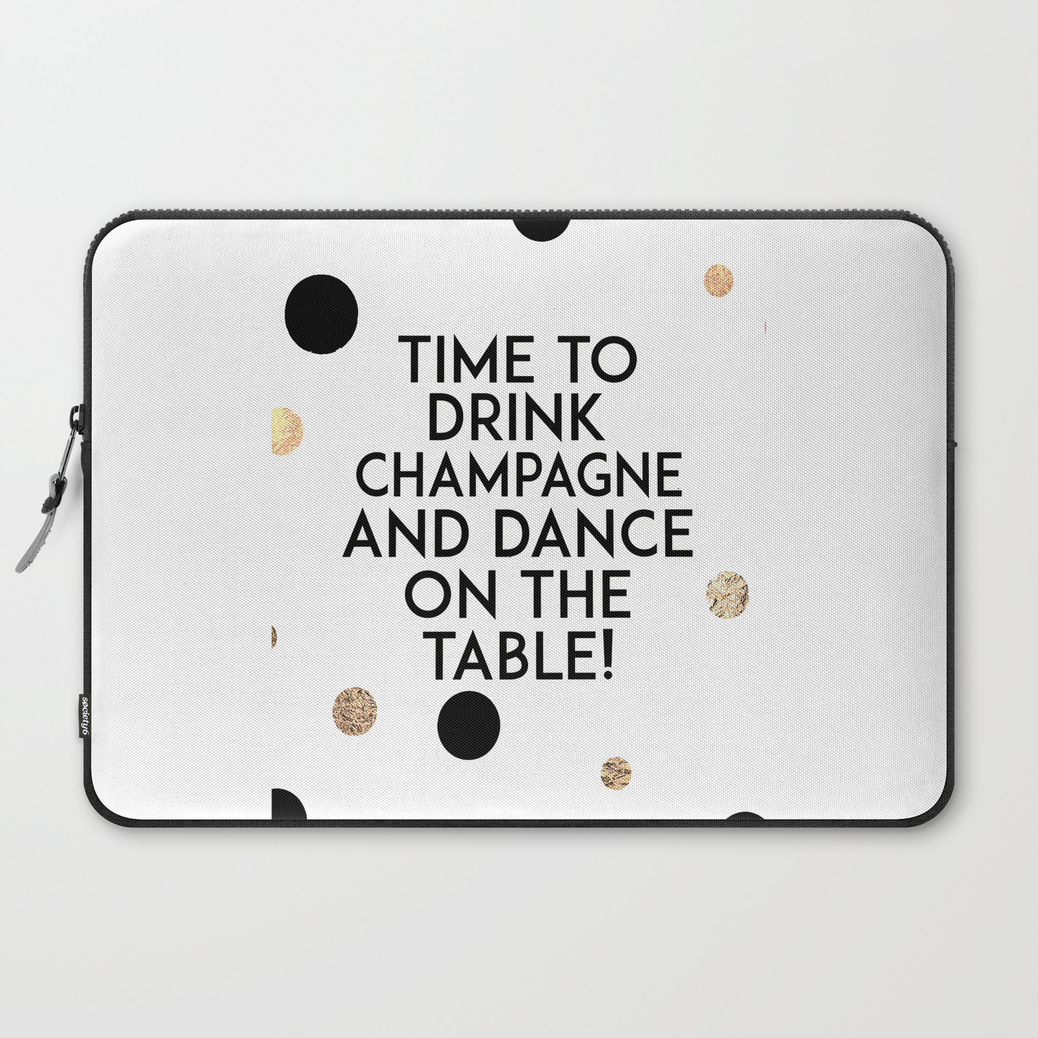 Champagne Quote Celebrate Life Happy Birthday Friends Gift Wedding Anniversary Wall Art Home Art Laptop Sleeve By Alextypography Society6