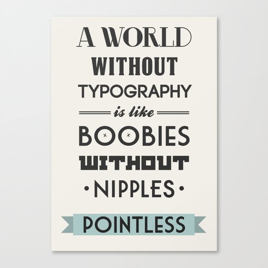 True Story. Canvas Print
