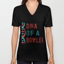 DNA of a Bowler Funny Bowling  Shirt Gift Unisex V-Neck