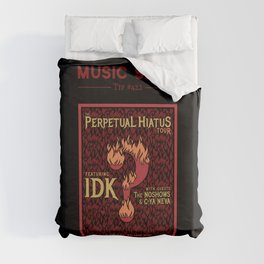 Metal's Perpetual Hiatus Tour — Music Snob Tip #422.1 Duvet Cover