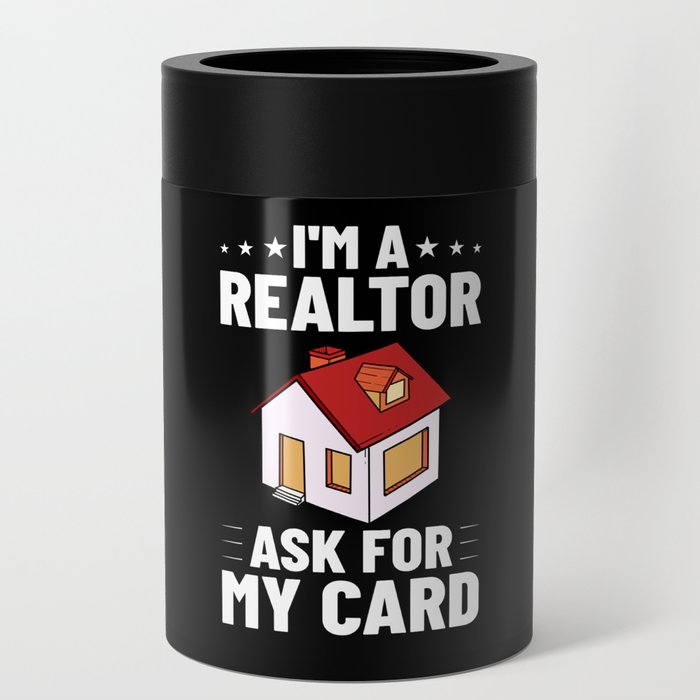 Real Estate Agent Realtor Investing Can Cooler