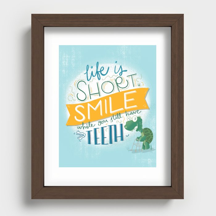Smile while you still have Teeth! Recessed Framed Print