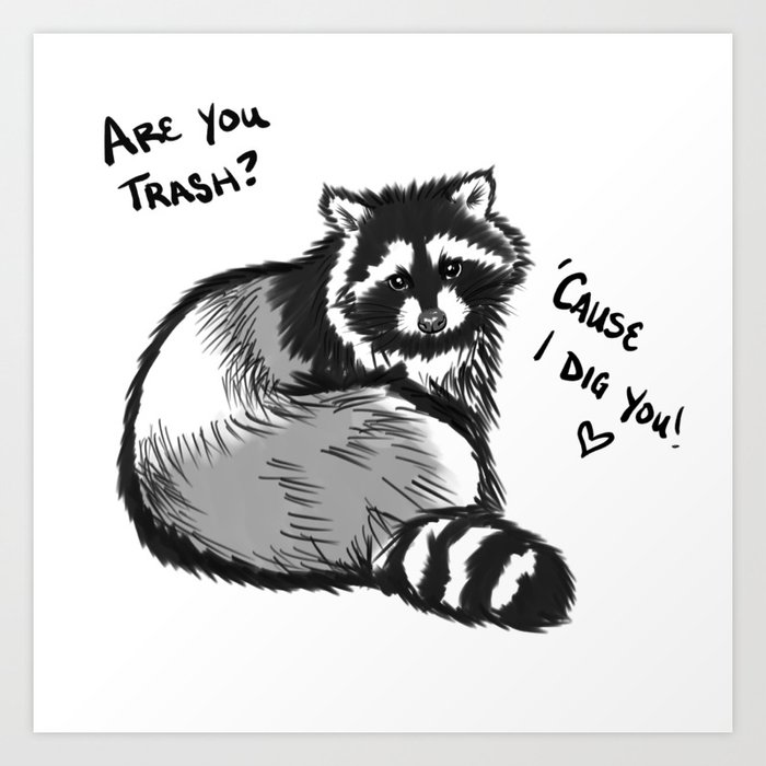 TrashBaby Raccoon Art Print