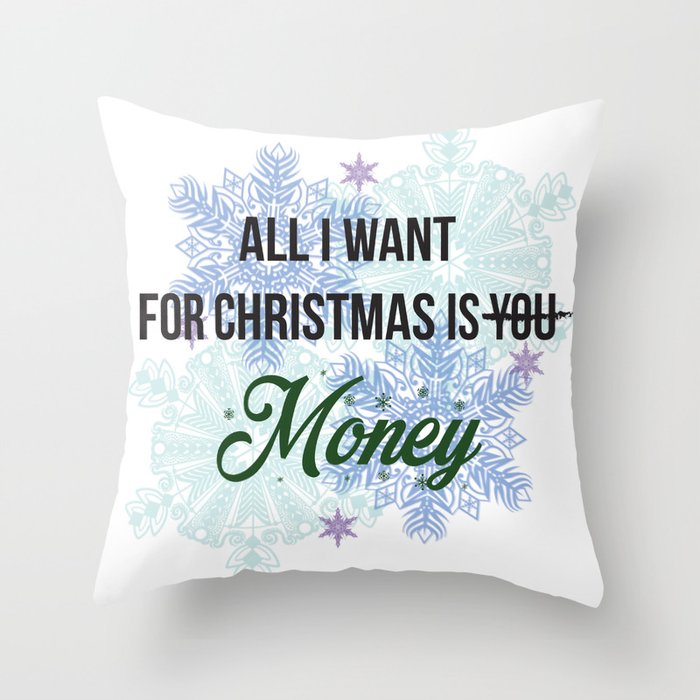 all i want for x-mas is... Throw Pillow