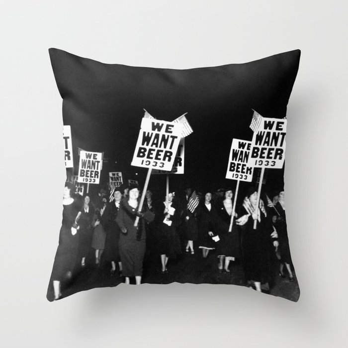 We Want Beer Too! Women Protesting Against Prohibition black and white photography - photographs Throw Pillow