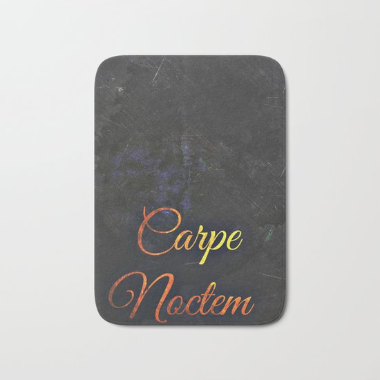 Carpe Noctem (Seize The Night) 2 Bath Mat