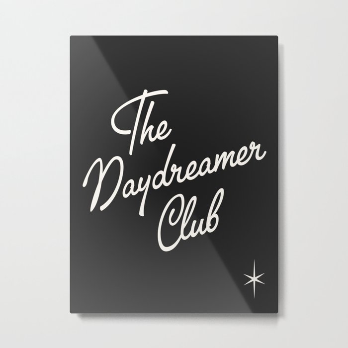 The Daydreamer Club Metal Print