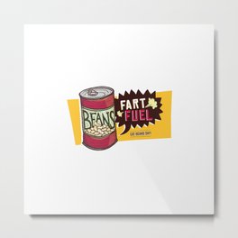 Farting because of beans Metal Print | Graphicdesign, Gift, Fart, Tank, Saying, Stench, Giftidea, Beans, Disgusting, Stink 