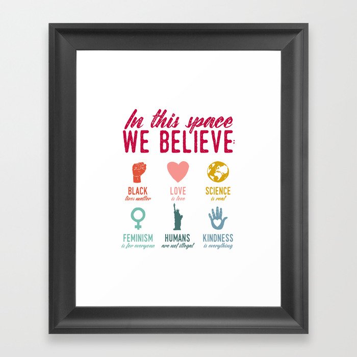 In This Space We Believe Framed Art Print By Littlegoldpixel