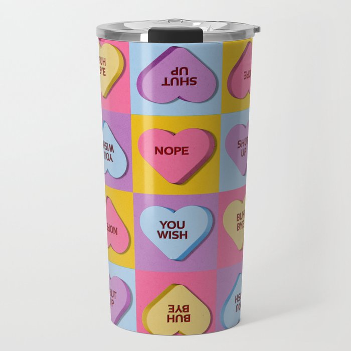 Mean Candy Heart Valentines Travel Mug