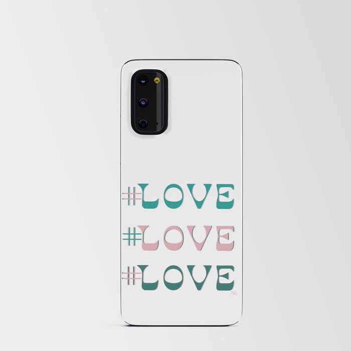 #Love Love Love Android Card Case
