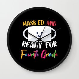 Masked And Ready For Fourth Grade Wall Clock