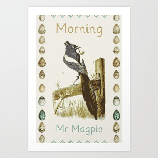 Morning Mr Magpie Art Print