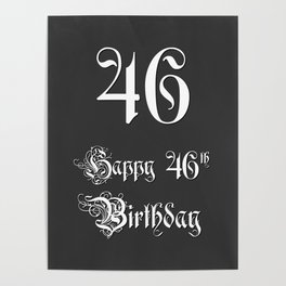 [ Thumbnail: Happy 46th Birthday - Fancy, Ornate, Intricate Look Poster ]