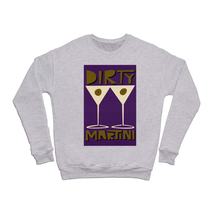 Dirty Martini Cocktail Crewneck Sweatshirt