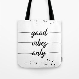 TEXT ART Good vibes only Tote Bag
