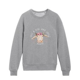 Just a Girl who loves Goats Kids Crewneck