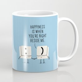 Happiness is when you're right beside me Mug