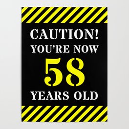 [ Thumbnail: 58th Birthday - Warning Stripes and Stencil Style Text Poster ]