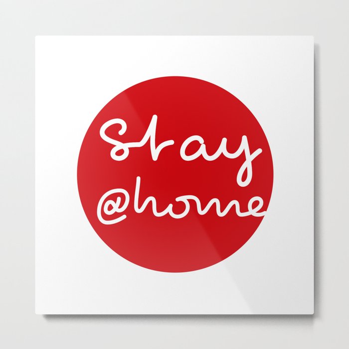 Stay at Home - Red Dot Works Metal Print