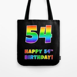 [ Thumbnail: HAPPY 54TH BIRTHDAY - Multicolored Rainbow Spectrum Gradient Tote Bag ]