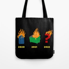 The World is Hot Garbage Tote Bag