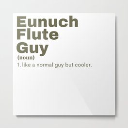 Eunuch Flute Guy - Eunuch Flute Metal Print | Music, Eunuchflute, Painting, Swazzle, Kazoo 