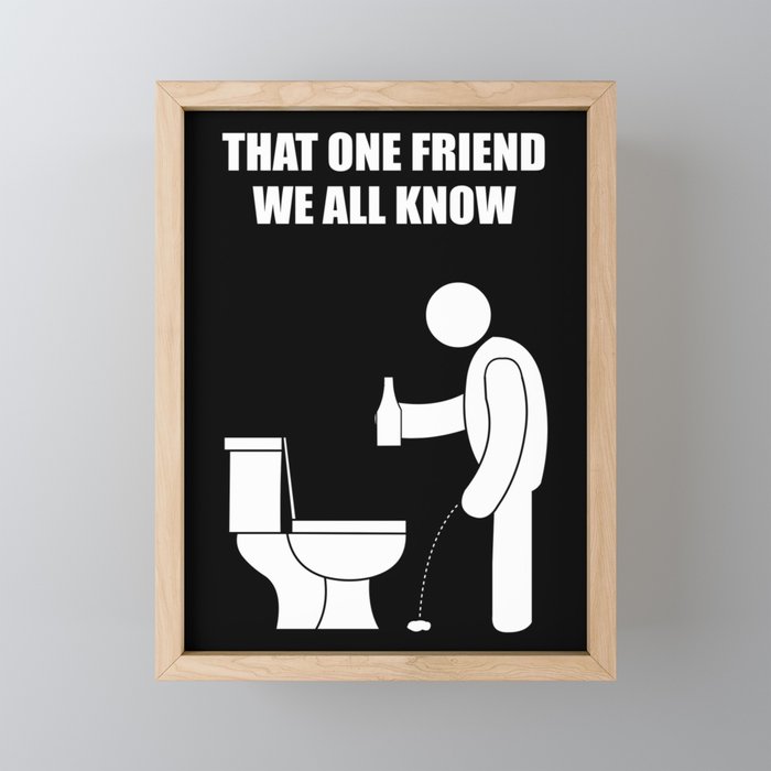 That one friend we all know that missed Framed Mini Art Print