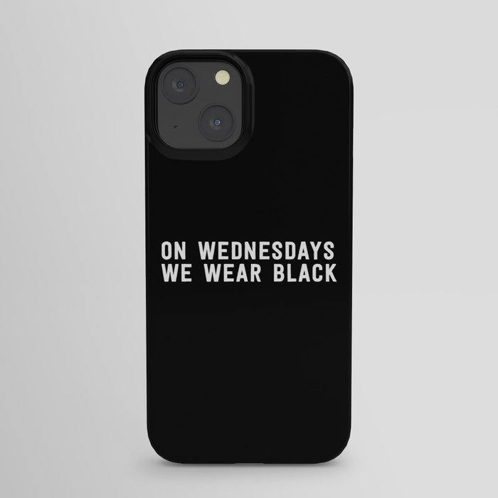 ON WEDNESDAYS WE WEAR BLACK iPhone Case