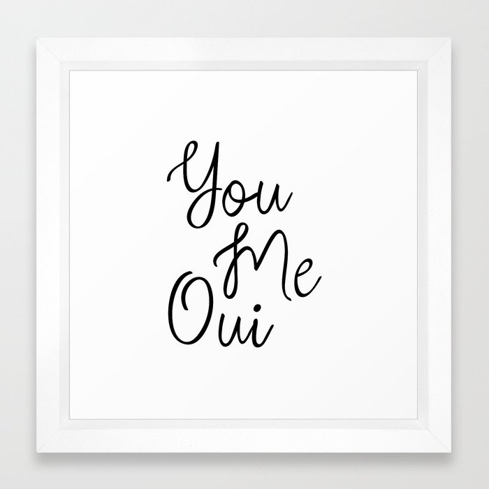 You Me Oui Love Quote Y Wall Art French Words You Me Oui Love Quote Y Wall Art French Words Quotes Typography Print Inspiring Framed