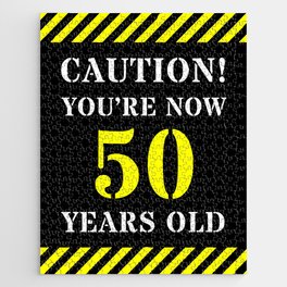 [ Thumbnail: 50th Birthday - Warning Stripes and Stencil Style Text Jigsaw Puzzle ]