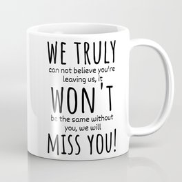 We Will Miss You, Going Away Gift For Boss Coworker Funny Gifts Coffee Mug